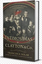 Cargar imagen en el visor de la galería, Los Ultimos Dias De Clayton And Co (TD) - FRANCISCA SOLAR