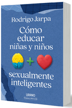 Cargar imagen en el visor de la galería, Como Educar A Niñas Y Niños Sexualmente - Rodrigo Jarpa