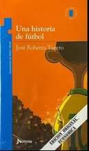 Cargar imagen en el visor de la galería, Una historia de fútbol - José Roberto Torero