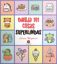 Cargar imagen en el visor de la galería, Dibuja 101 cosas superlindas - Lauren Bergstrom