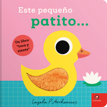 Cargar imagen en el visor de la galería, Este pequeño patito. Toca y siente - Ingela P Arrhenius