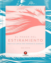 Cargar imagen en el visor de la galería, El poder del estiramiento - Bob Doto