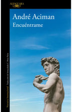 Cargar imagen en el visor de la galería, Encuéntrame - André Aciman