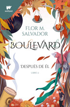 Cargar imagen en el visor de la galería, DESPUÉS DE ÉL (BOULEVARD 2) - FLOR M. SALVADOR