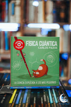 Cargar imagen en el visor de la galería, Futuros genios: la ciencia explicada a los más pequeños - Física cuántica - Carlos Pazos
