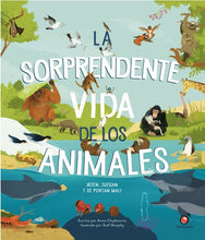 Cargar imagen en el visor de la galería, La sorprendente vida de los animales - Anna Claybourne