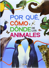Cargar imagen en el visor de la galería, Por qué, cómo y dónde de los animales (TD)