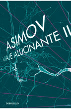 Cargar imagen en el visor de la galería, Viaje alucinante I y II (B) - Isaac Asimov