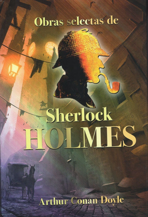 Obras Selectas De Sherlock Holmes (TD)