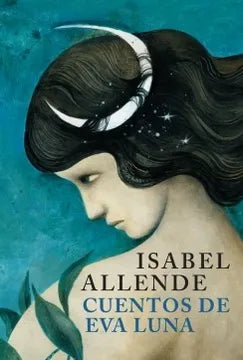 Cuentos de Eva Luna (Edición limitada) - Isabel Allende