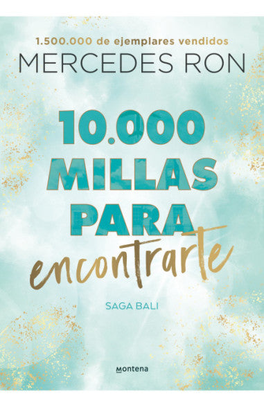 10.000 millas para encontrarte - Mercedes Ron