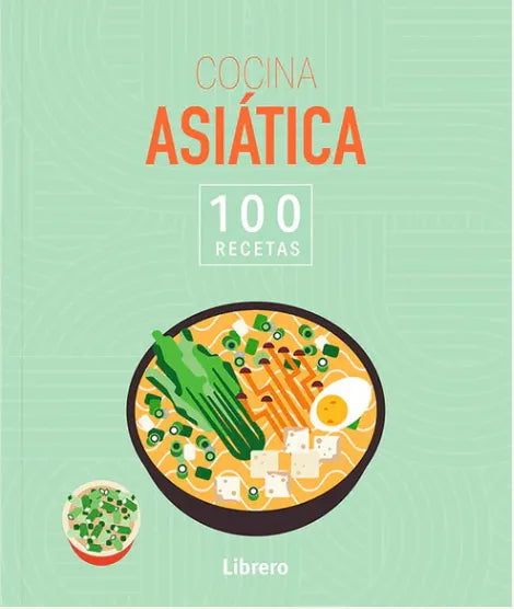 100 Recetas Cocina Asiática - Varios Autores