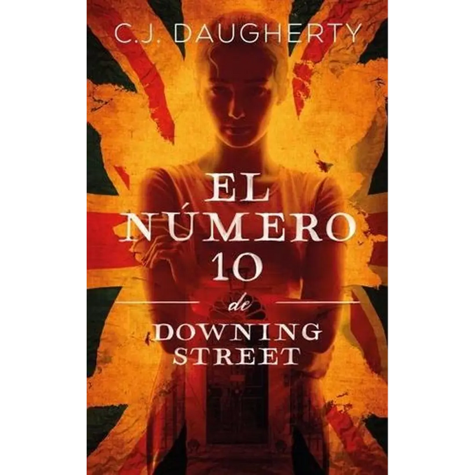 El Numero 10 De Downing Street - C.j. Daugherty