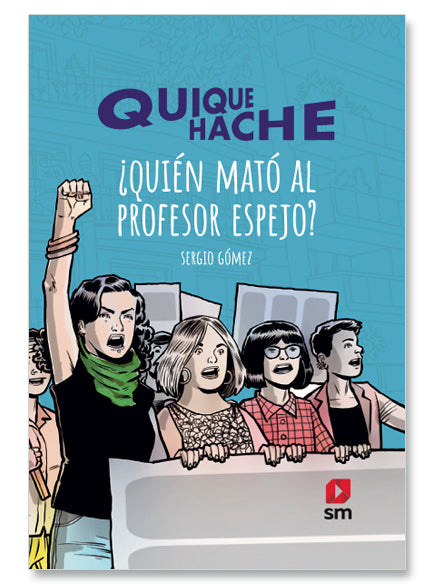 Quique Hache. Quién mató al profesor Espejo? - Sergip Gómez