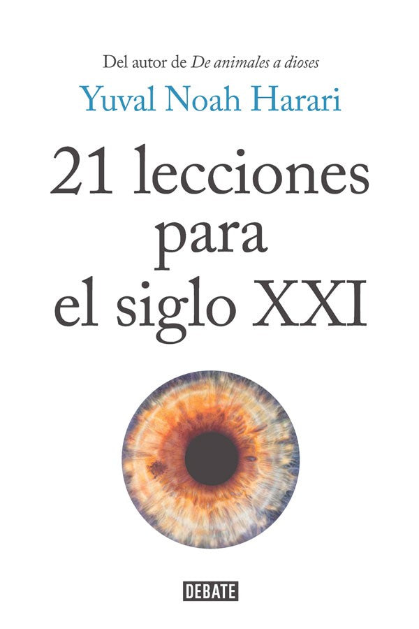 21 lecciones para el siglo XXI - Yuval Noah Harari