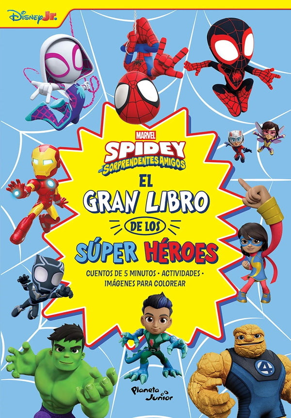 Spidey Y Sus Sorprendentes Amigos. El Gran Libro De Los Super Heroes