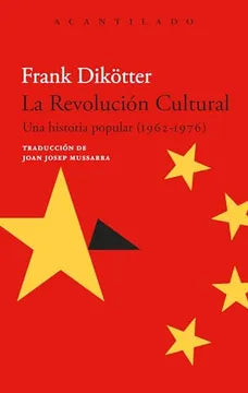 La Revolución Cultural - Frank Dikötter