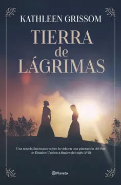 Tierra de lagrimas - Kathleen Grissom