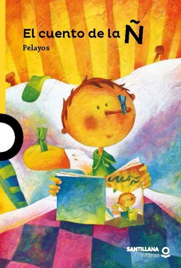 EL CUENTO DE LA Ñ - Pepe Pelayo