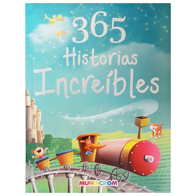 365 Historias increíbles (TD) (Colección 365 cuentos)