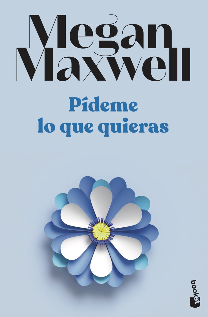 Pídeme lo que quieras - Megan Maxwell