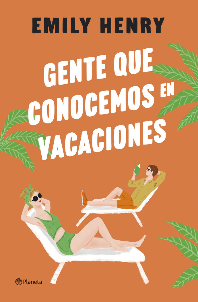 Gente que conocemos en vacaciones - Emily Henry