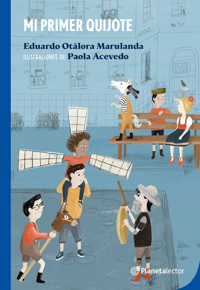 Mi primer Quijote - Eduardo Otárola Marulanda