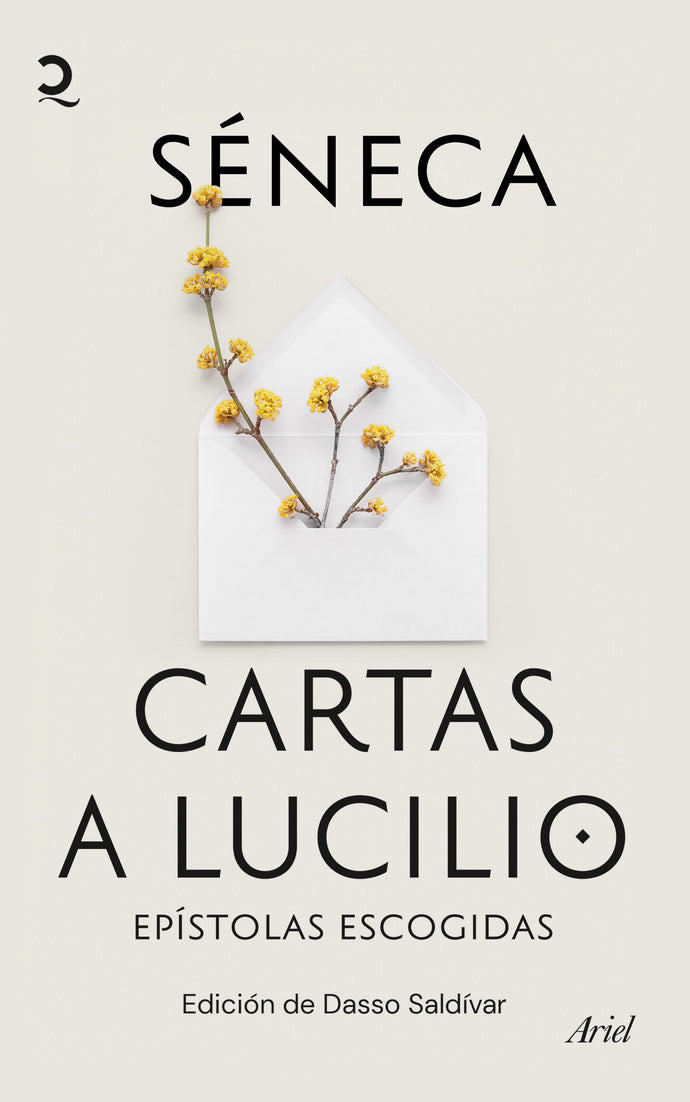 Cartas a Lucilio (Epístolas escogidas. Edición de Dasso Saldívar) - Séneca