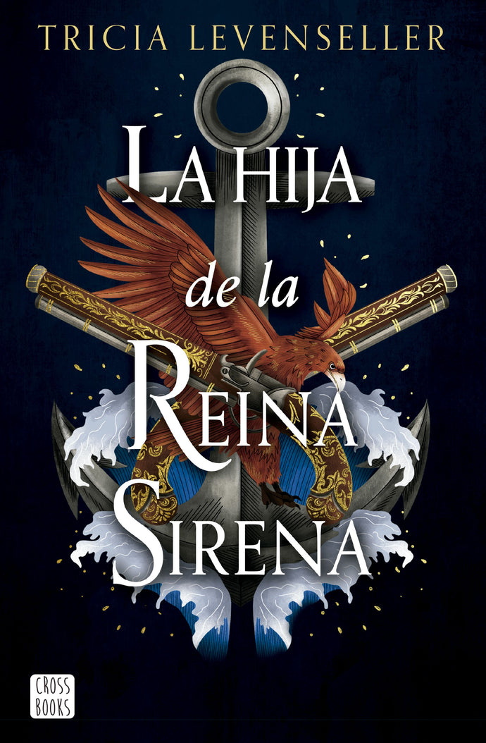 La hija de la Reina Sirena - Tricia Levenseller