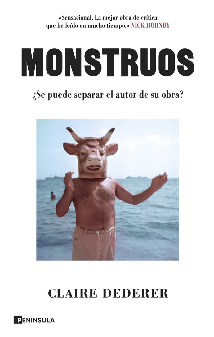 Monstruos ¿Se puede separar el autor de su obra? - Claire Dederer