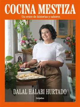 Cocina mestiza - Dalal Francisca Halabi Hurtado
