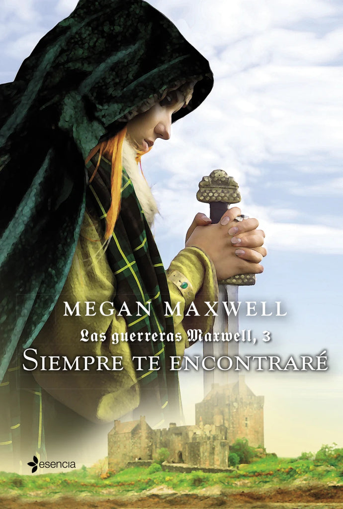 Las Guerreras Maxwell 3. Siempre te encontraré - Megan Maxwell