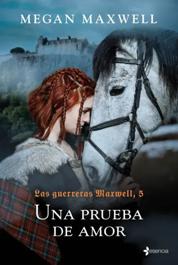 Las Guerreras Maxwell 5. Una prueba de amor - Megan Maxwell