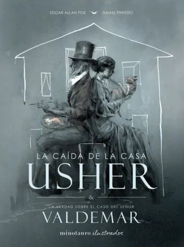 La caída de la Casa Usher - Ismael Pinteño Visuara, Edgar Allan Poe