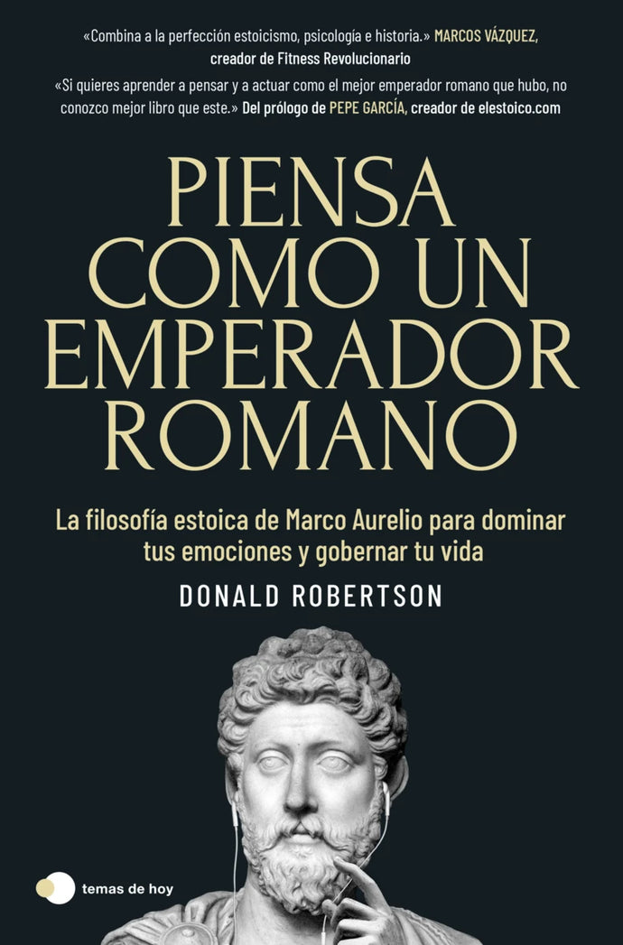 Piensa como un emperador romano - Donald Robertson