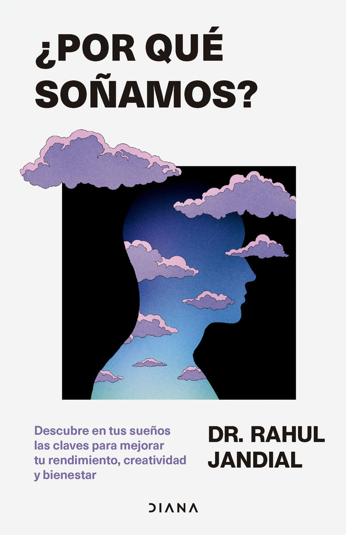 ¿Por qué soñamos? - Rahul Jandial