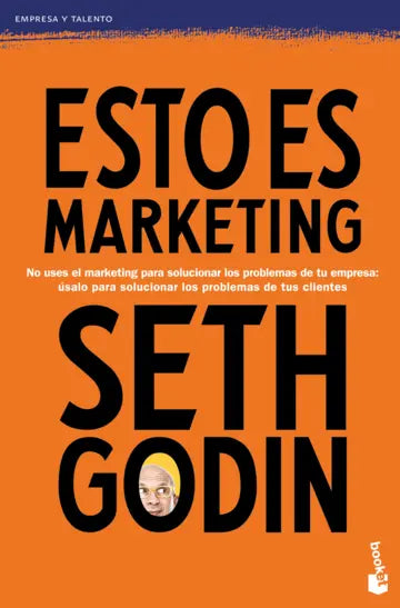 Esto es marketing - Seth Godin