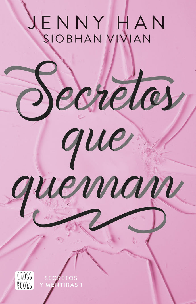 Secretos que queman - Jenny Han | Siobhan Vivian