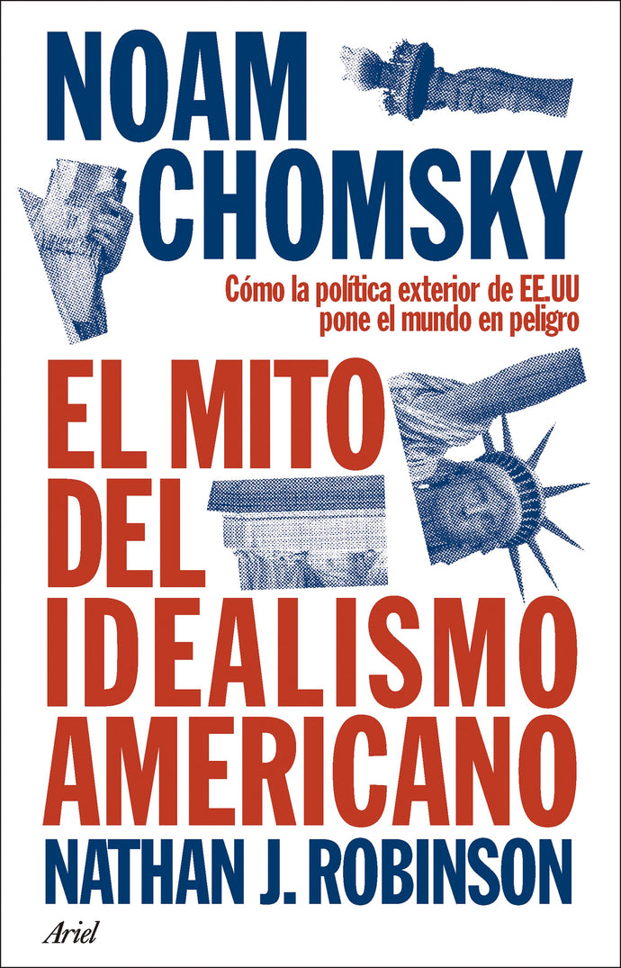 El mito del idealismo americano -  Noam Chomsky