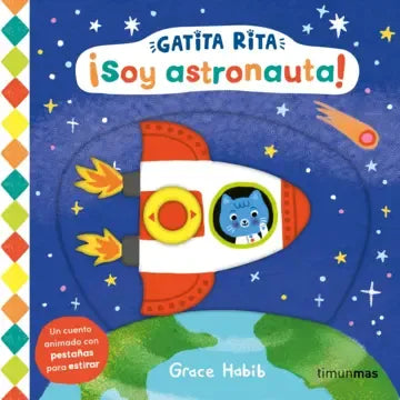 Gatita Rita. ¡Soy astronauta! - Grace Habib