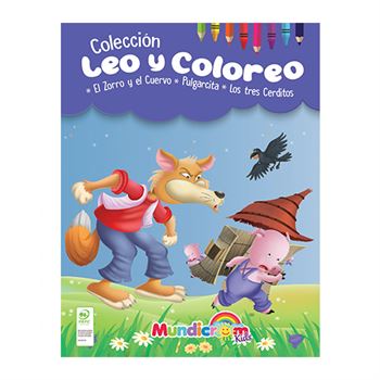 Leo y coloreo: El zorro y el cuervo Pulgarcita Los tres cerditos