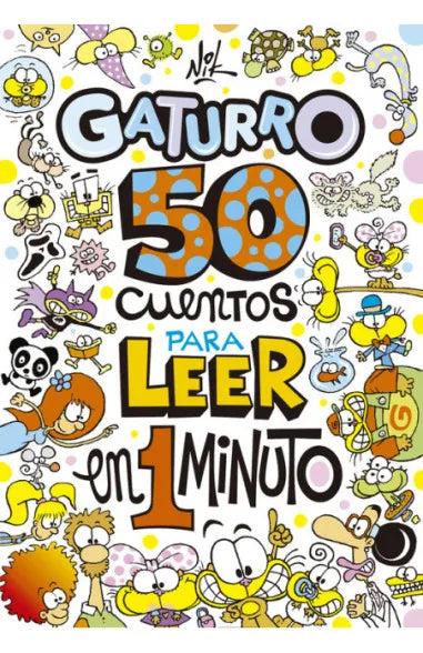 50 cuentos para leer en 1 minuto (Gaturro) - Nik