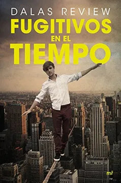 Fugitivos en el Tiempo - Dalas Review