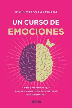 Un Curso de Emociones - Jesús Matos Larrinaga