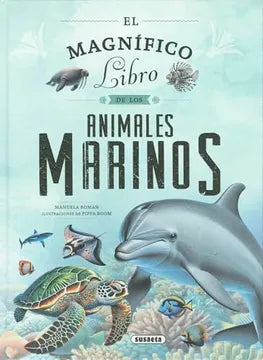 El Magnifico Libro de los Animales Marinos - Manuela Román