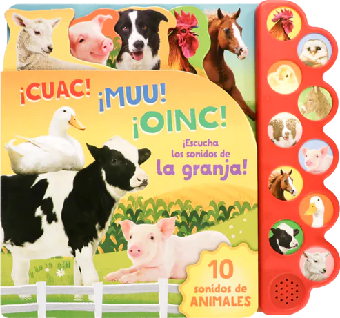 10 Sonidos de la granja ¡Cuac! ¡Muu! ¡Oinc!