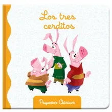 Los Tres Cerditos (Pequeños Clasicos)