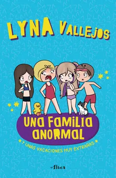 Una Familia Anormal - Y Unas Vacaciones Muy Extrañas