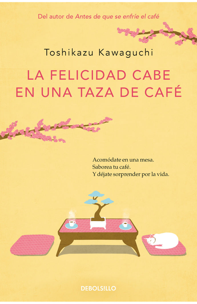 La felicidad cabe en una taza de café (Antes de que se enfríe el café 2) - Toshikazu Kawaguchi
