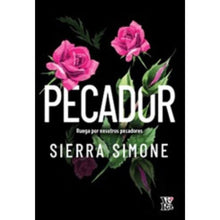 Cargar imagen en el visor de la galería, Pecador : ruega por nosotros - Sierra Simone
